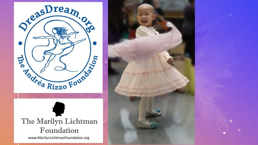 Logo of DreasDream.org The Andrea Rizzo Foundation, Logo of The Marilyn Lichtman Foundation www.MarilynLichtmanFoundation.org, photo of a child twirling