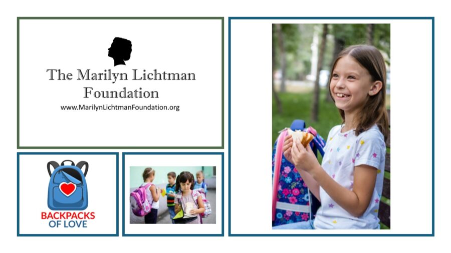 Images of children and text that says 'The Marilyn Lichtman Foundation www.MarilynlichtmanFoundation.org, BACKPACKS OF LOVE'