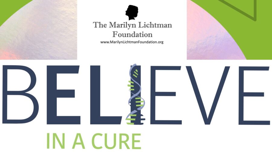 a graphic of poster and text that says 'The Marilyn Lichtman Foundation www.MarlynlichtmanFoundation.com; BELIEVE IN A CURE