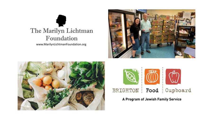 Photo of two people in front of grocery cases, photo of food, logo and text The Marilyn Lichtman Foundation www.MarilynLichtmanFoundation.org; Brighton Food Cupboard a program of Jewish Family Service.