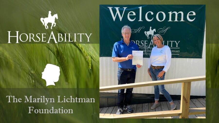 Photo of 2 people standing outside. Logo and text HorseAbility , The Marilyn Lichtman foundation