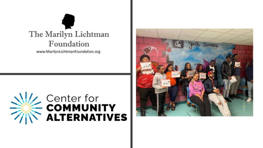 Image of several people standing with certificates, logo and text the Marilyn Lichtman Foundation www.MarilynLichtmanFoundation.org, Center for Community Alternatives.