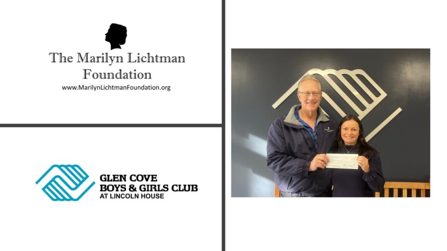 Logo and text The Marilyn Lichtman Foundation www.MarilynLichtmanFoundation.org; Glen Cove Boys and Girls Club at Lincoln House, Image of 2 people.