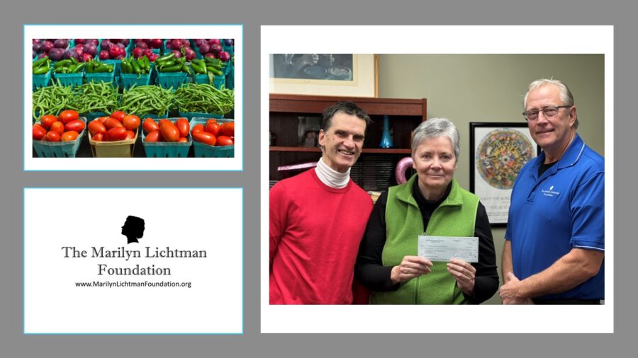 Photo of 3 people standing, image of fresh vegetables, logo The Marilyn Lichtman Foundation www.MarilynLichtmanFoundation.org