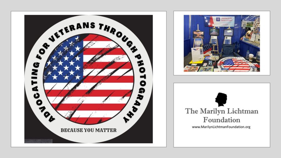 Text and logo The Marilyn Lichtman Foundation www.MarilynLichtmanFoundation.org, Advocating for Veterans Through Photography  Because You Matter.  Photo of a display table with branded media.