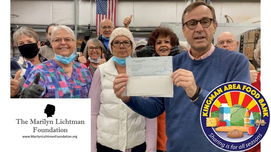 Logo of Kingman Area Food Bank, photo of several people in a warehouse smiling and holding a check, logo of The Marilyn Lichtman Foundation www.MarilynLichtmanFoundation.org