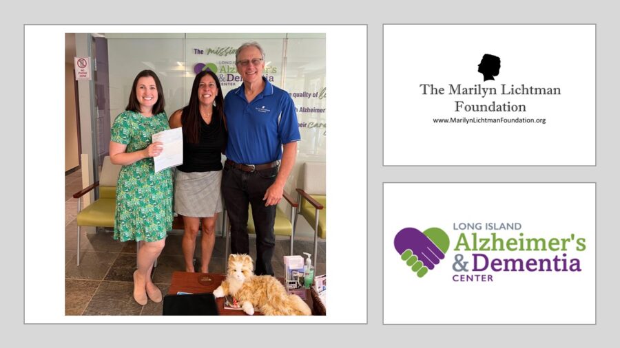 image of 3 people and text that says The Marilyn Lichtman Foundation www.Marlyntichtmanfoundation.org LONG ISLAND Alzheimer's & Dementia CENTER'