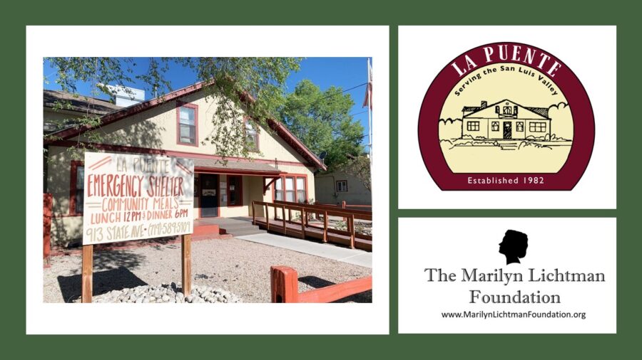 logo and text La Puente Serving the San Luis Valley Established 1982, The Marilyn Lichtman Foundation www.MariynlichtmanFoundation.org , image of a building