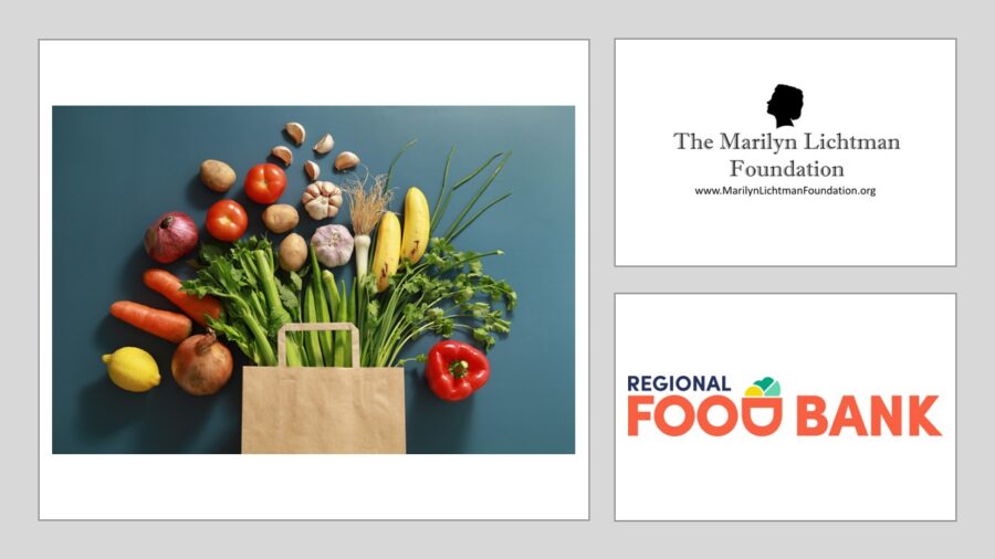 Photo of food,  logo and text The Marilyn Lichtman Foundation www.MarilynLichtmanFoundation.org, Regional Food Bank