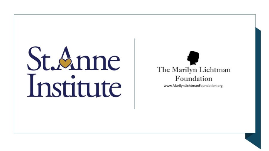 Image of text and logo The Marilyn Lichtman Foundation www.MarilynLichtmanFoundation.org; St. Anne Institute