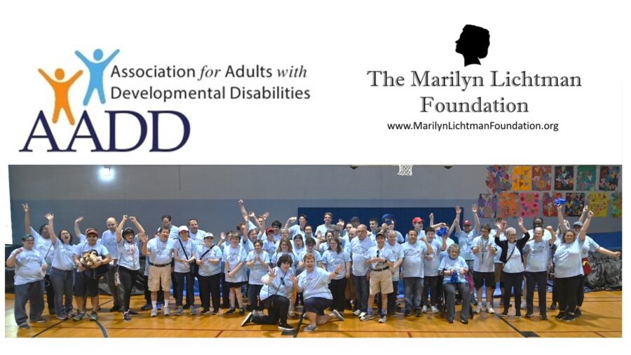 Picture of several people in a gymnasium.  Logo and text Association for Adults with Developmental Disabilities; The Marilyn Lichtman Foundation www.MarilynLichtmanFoundation.org