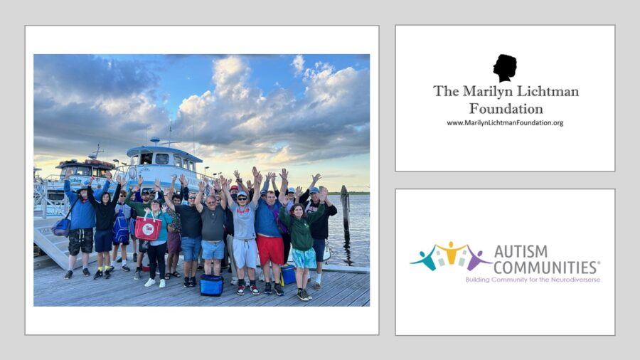 Image of several people standing on a dock in front of a boat. Text The Marilyn Lichtman Foundation www.MarilynLichtmanFoundation.org; autism Communities "Building Community for the Neurodiverse”