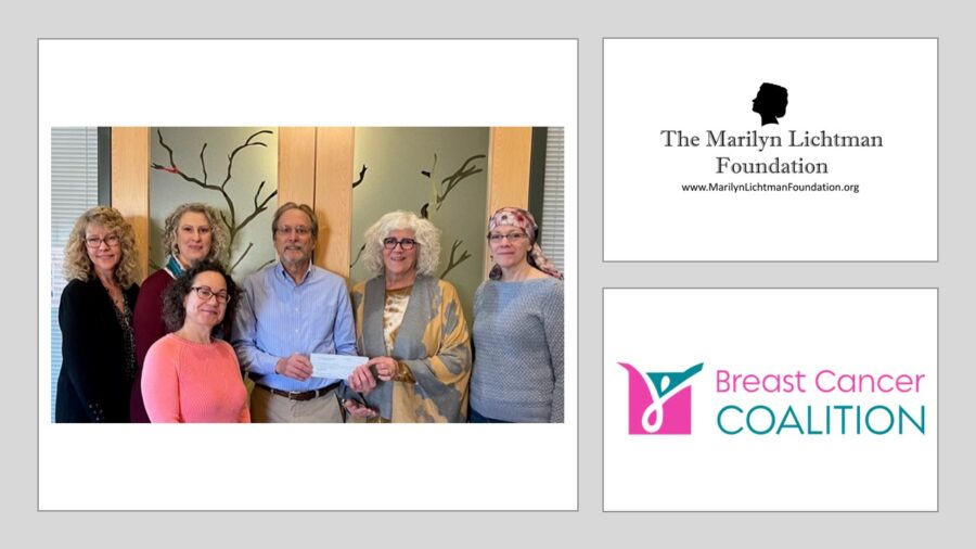 Photo of 6 people standing. Text and logo of The Marilyn Lichtman Foundation www.MarilynLichtmanFoundation.org, Breast Cancer Coalition.