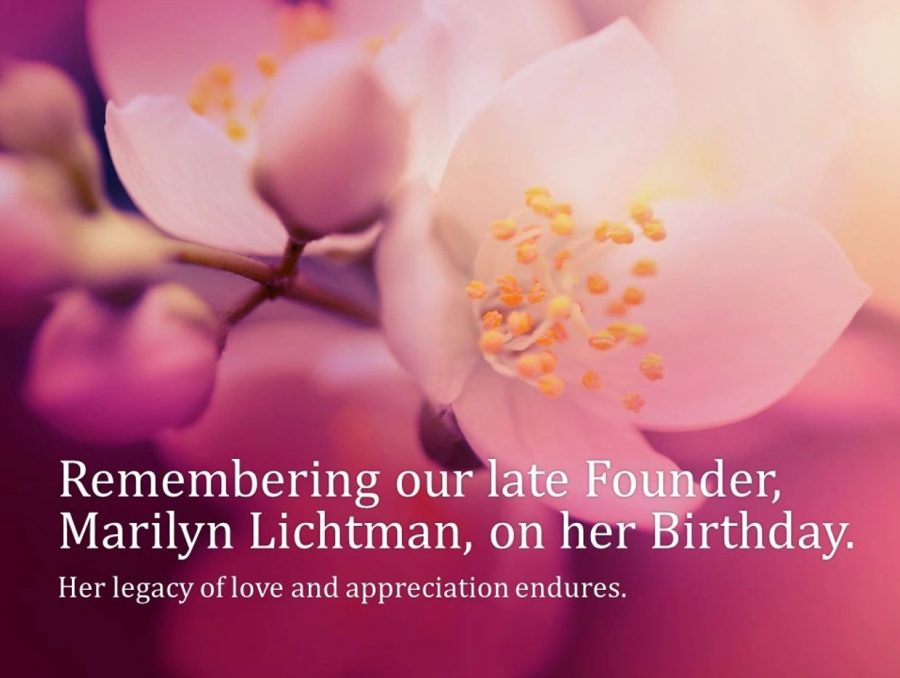 Pink background w/text Remembering our late founder, Marilyn Lichtman, on her birthday. Her legacy o