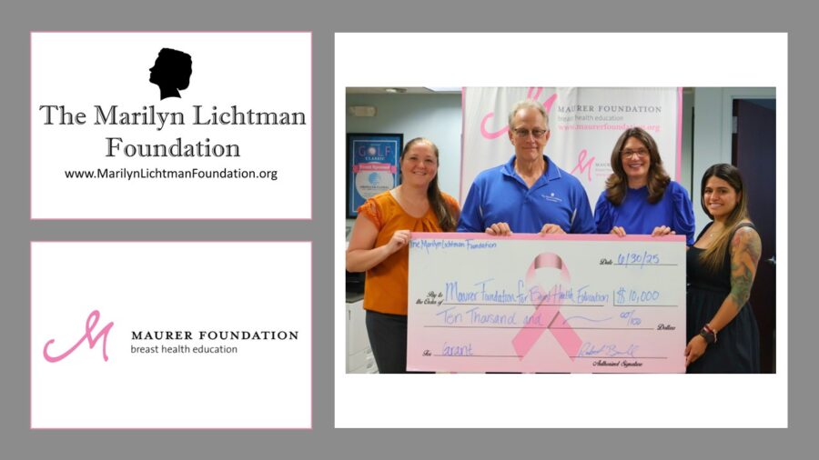 An image of 4 people, logo and text Maurer Foundation breast health education; The Marilyn Lichtman Foundation www.MariynLichtmanFoundation.org