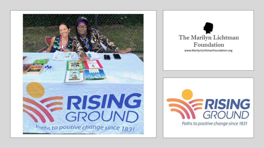 Image of 2 people, Logo and text Rising Ground Paths to positive change since 1831; The Marilyn Lichtman Foundation www.MarilynLichtmanFoundation.org