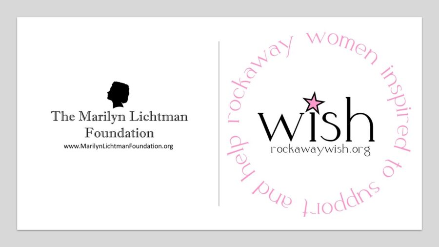 logo of The Marilyn Lichtman Foundation www.MarilynLichtmanFoundation.org and WISH Rockawaywish.org text: rockaway women inspired to support and help.