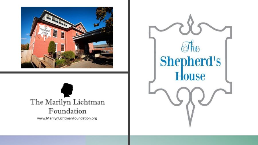 An image of a large house, logo and text The Marilyn Lichtman Foundation www.MarilynLichtmanFoundation.org; The Shepherd's House