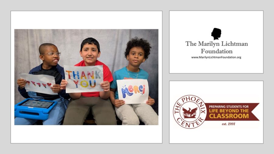 a graphic of 3 people, and text that says 'The Marilyn Lichtman Foundation www.MarilynLichtmanFoundation.org The Phoenix Center  PREPARING STUDENTS FOR LIFE BEYOND LIFEBEYONDTHE THE CENTER CLASSROOM est.1991

